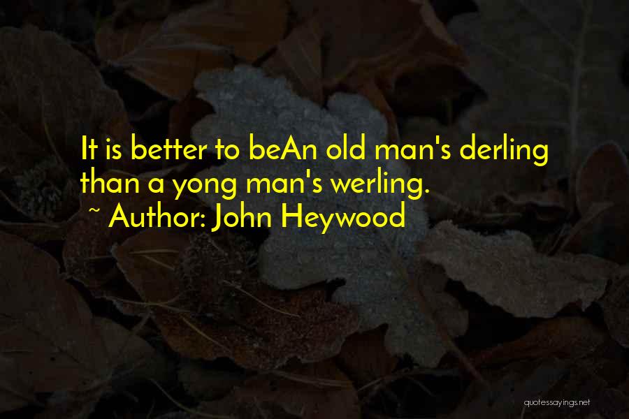 John Heywood Quotes 137846