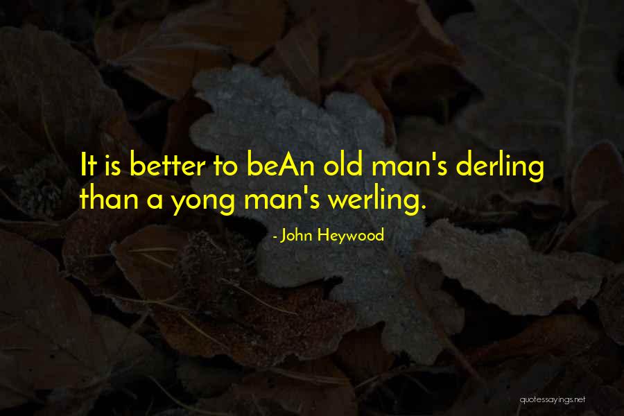 John Heywood Quotes 137846 John Heywood Quotes 137846