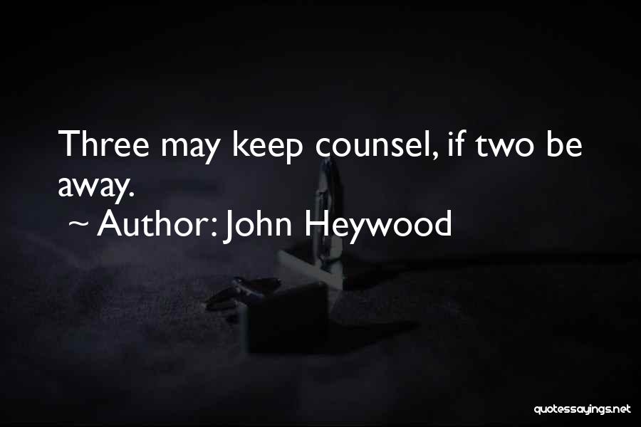 John Heywood Quotes 1499955