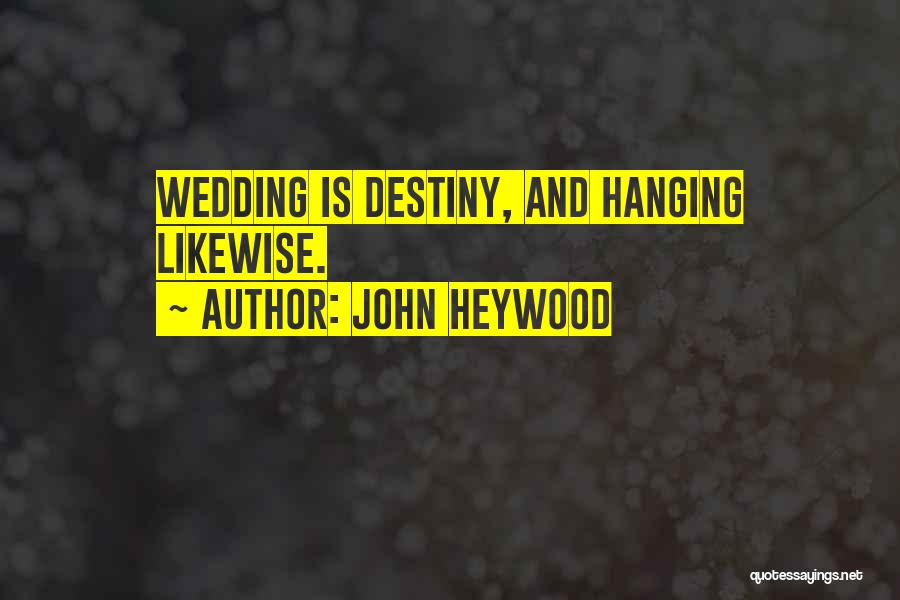 John Heywood Quotes 208098