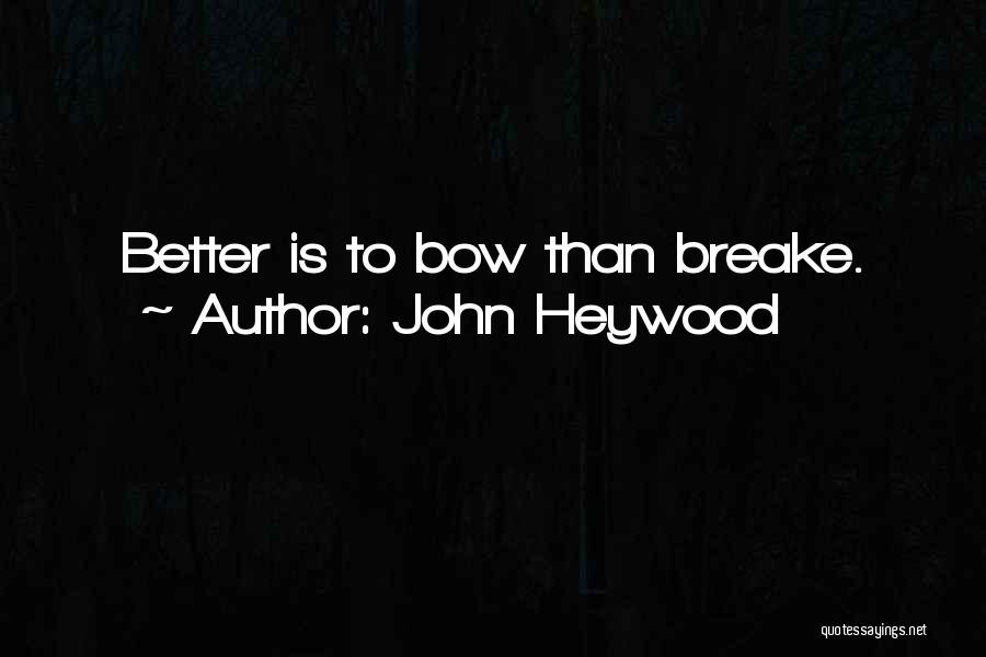 John Heywood Quotes 2091827