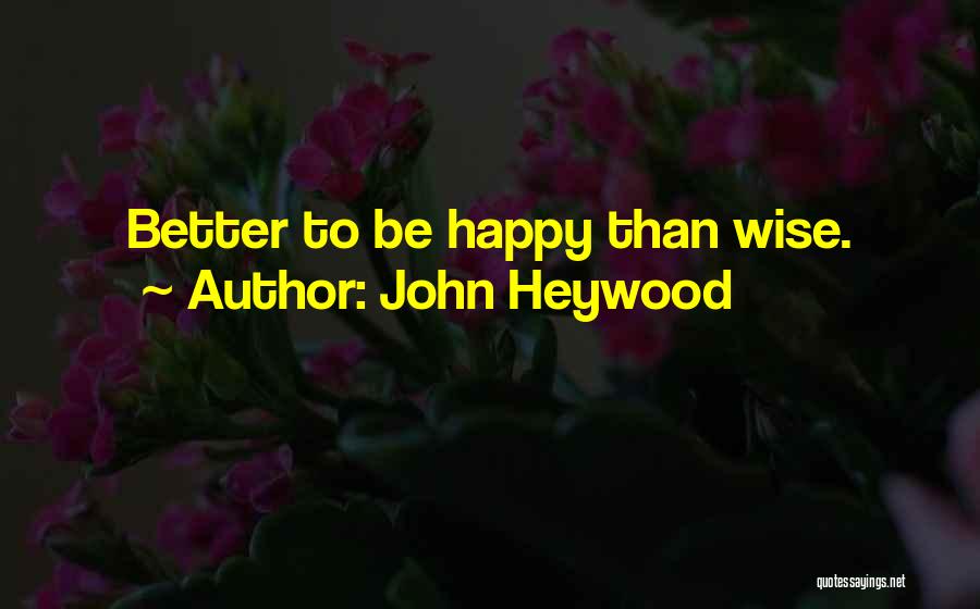 John Heywood Quotes 2192114