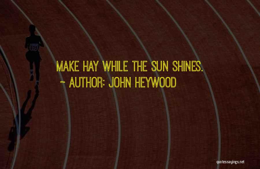 John Heywood Quotes 258294