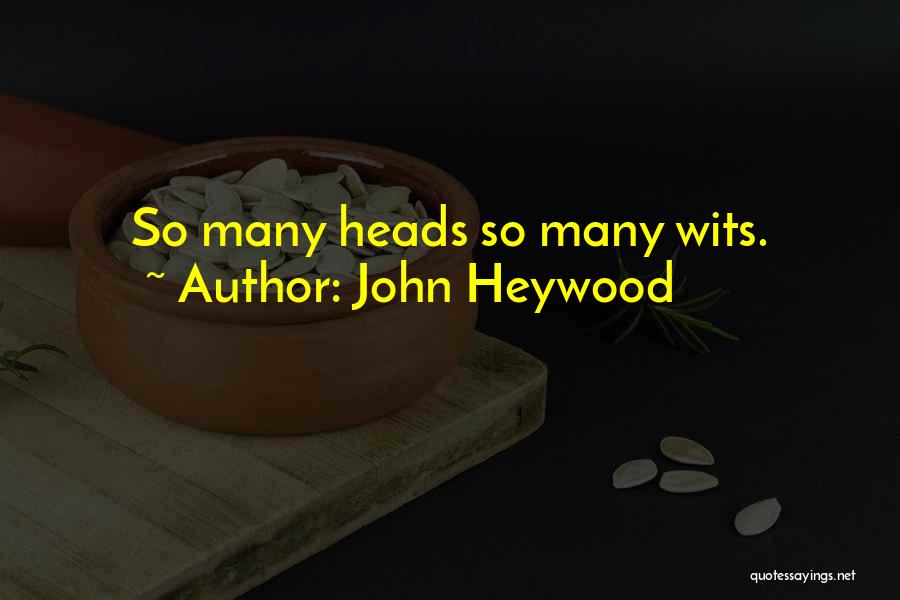 John Heywood Quotes 377398