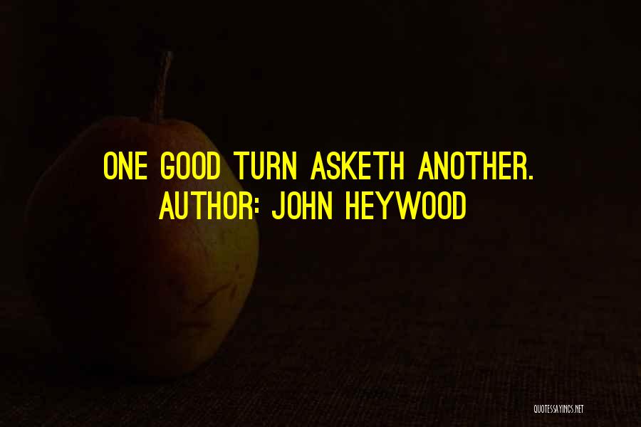 John Heywood Quotes 413438