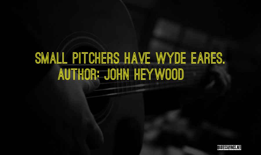 John Heywood Quotes 86908 John Heywood Quotes 86908