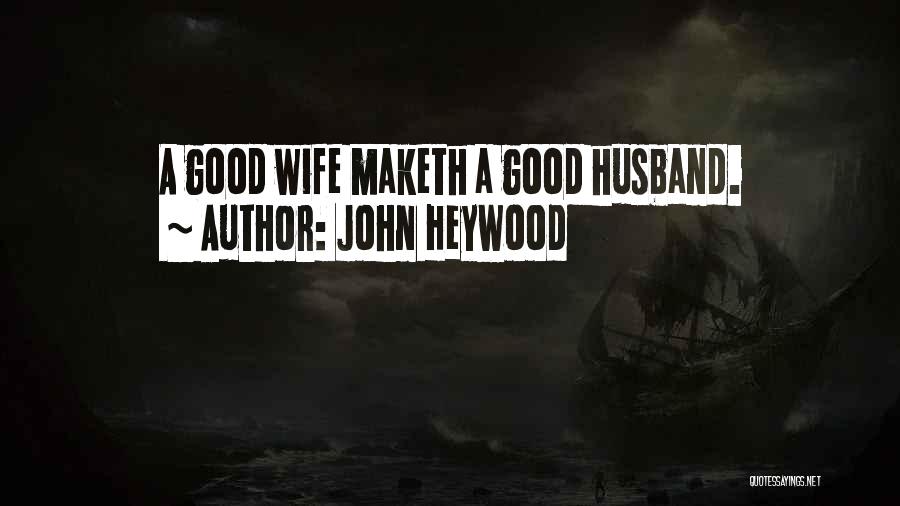 John Heywood Quotes 928581