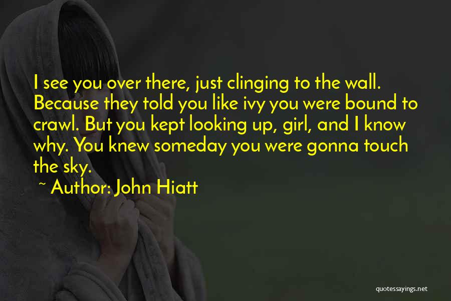 John Hiatt Quotes 1048427