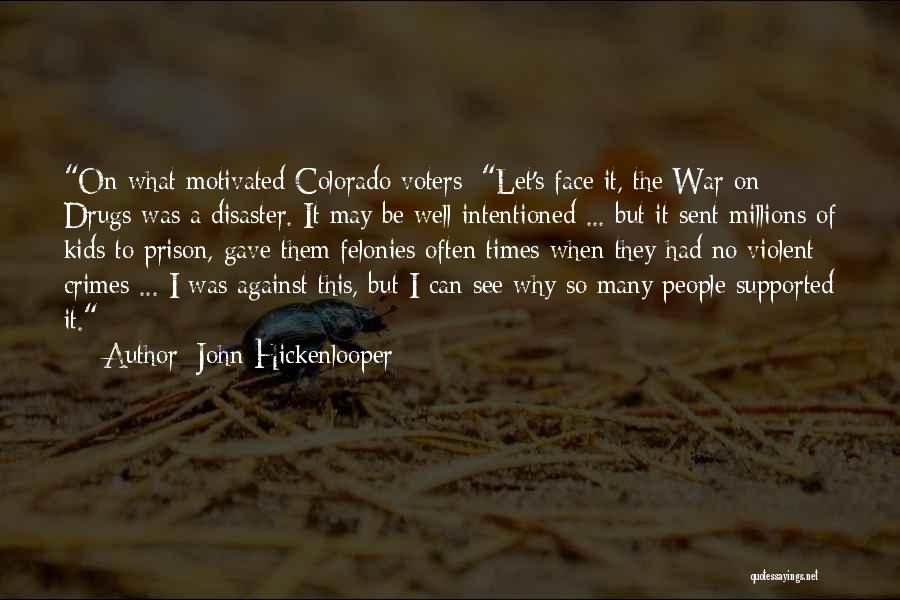 John Hickenlooper Quotes 213803