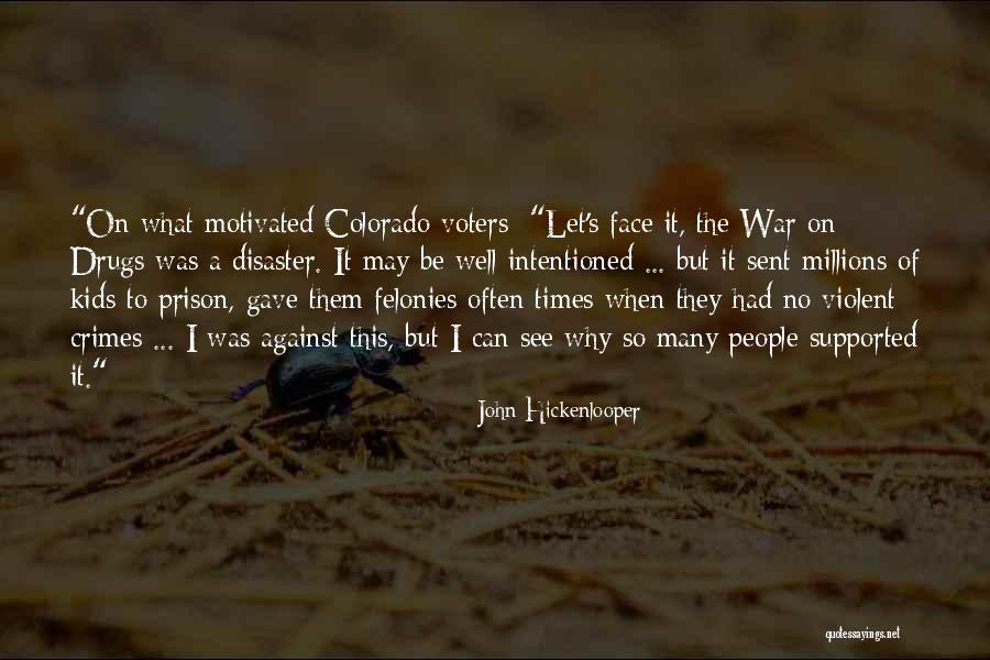 John Hickenlooper Quotes 213803 John Hickenlooper Quotes 213803