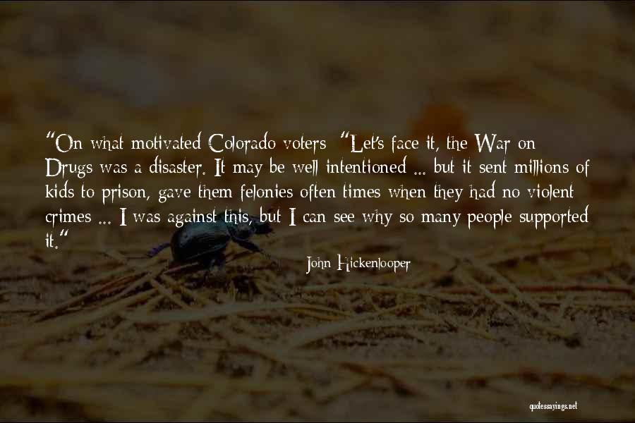 John Hickenlooper Quotes 213803