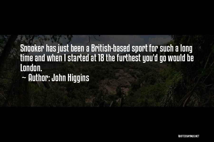 John Higgins Quotes 2084710