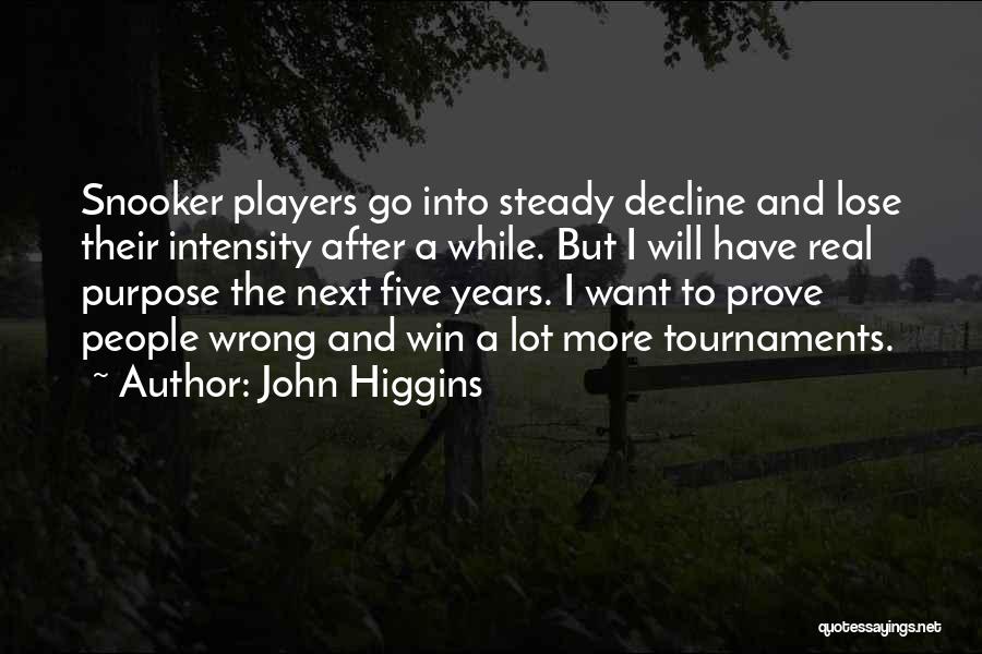 John Higgins Quotes 2159934