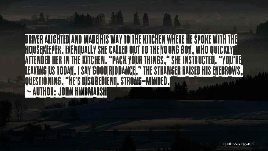 John Hindmarsh Quotes 1197360