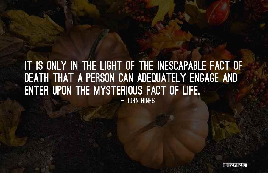 John Hines Quotes 818225