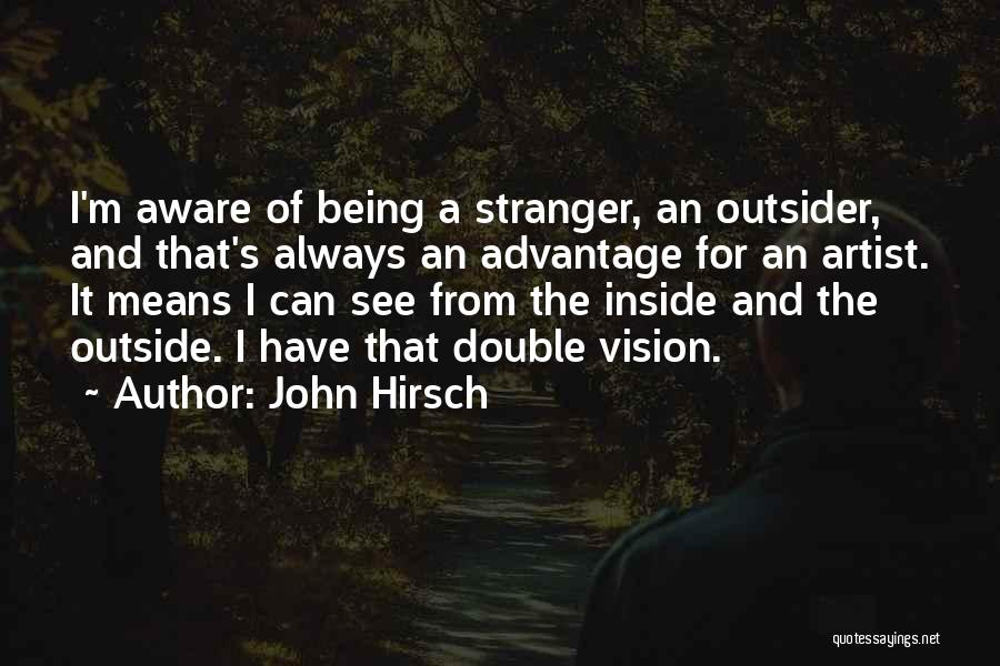 John Hirsch Quotes 1309438