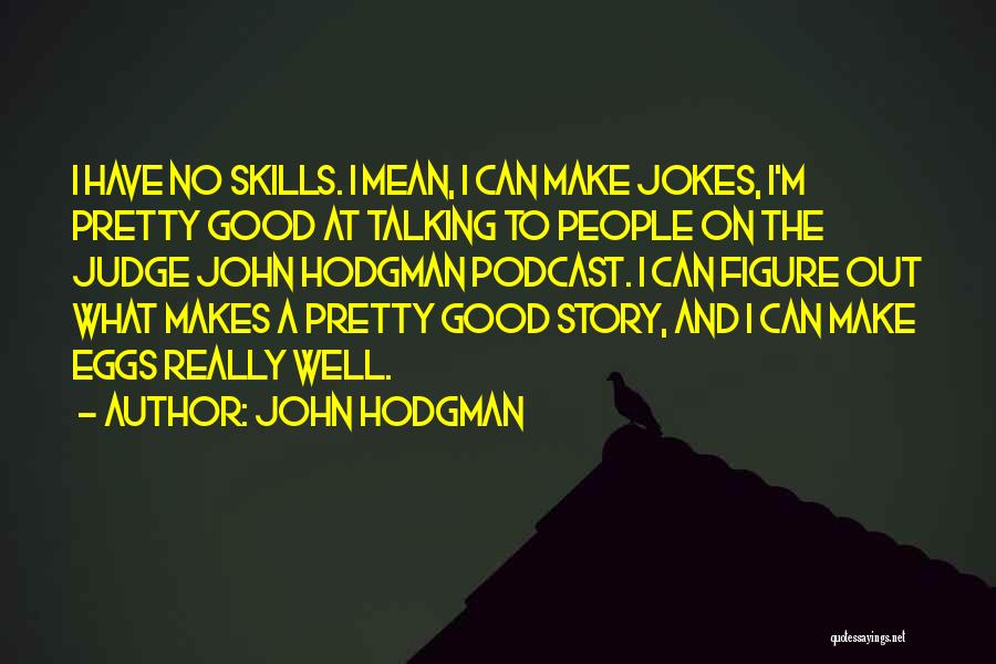 John Hodgman Quotes 273986