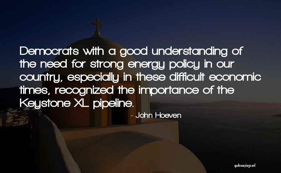John Hoeven Quotes 236106 John Hoeven Quotes 236106