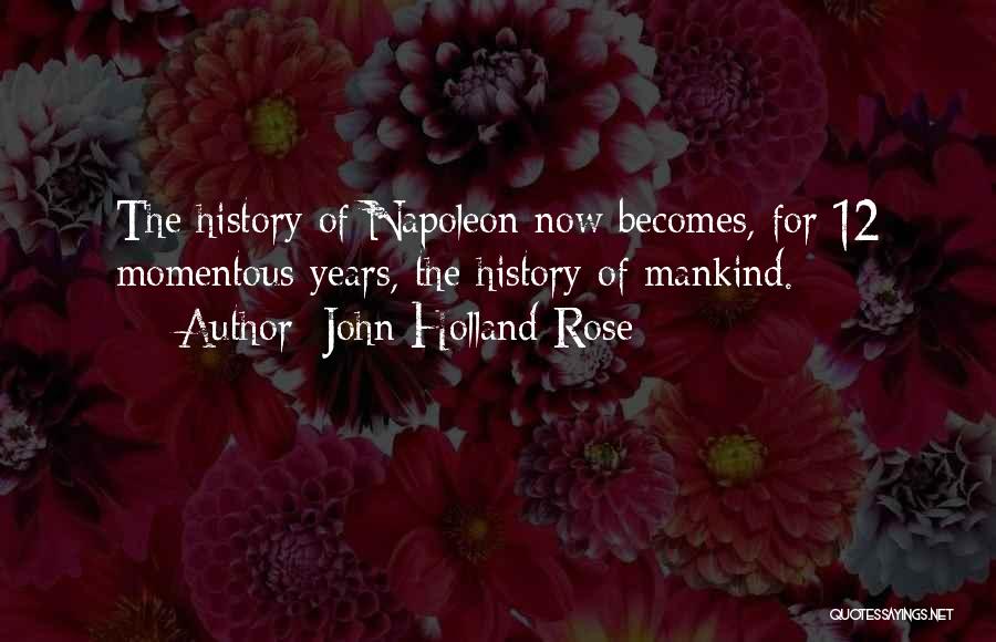 John Holland Rose Quotes 767728