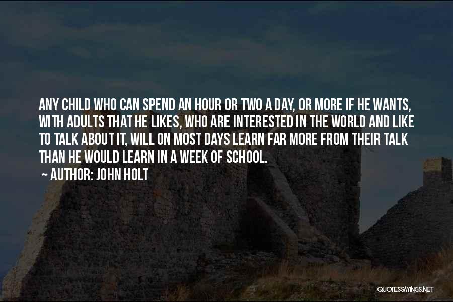 John Holt Quotes 1016363