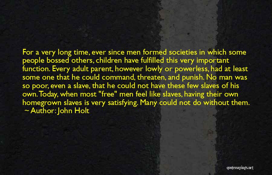 John Holt Quotes 1100266