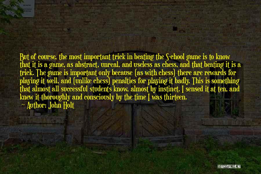 John Holt Quotes 1218200