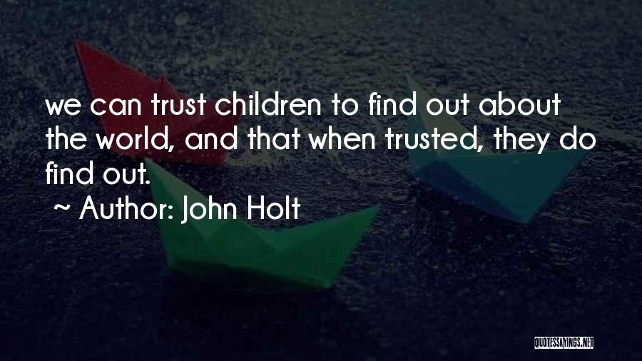 John Holt Quotes 2203885