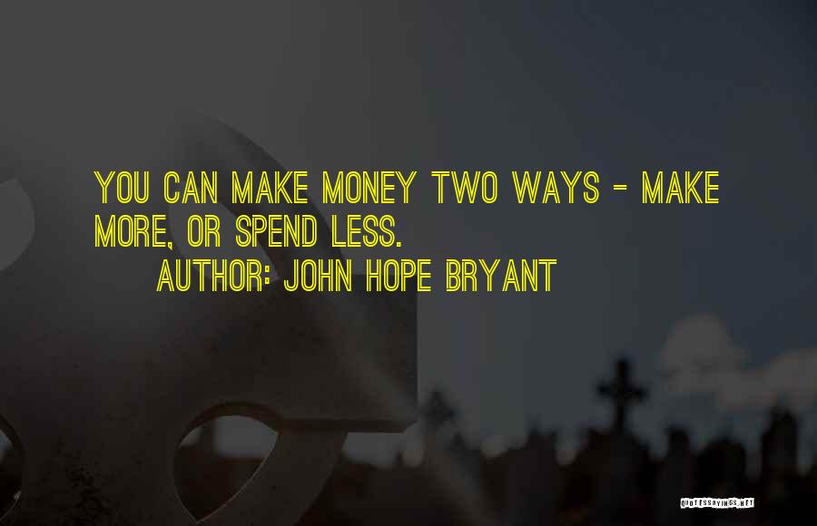 John Hope Bryant Quotes 2158836