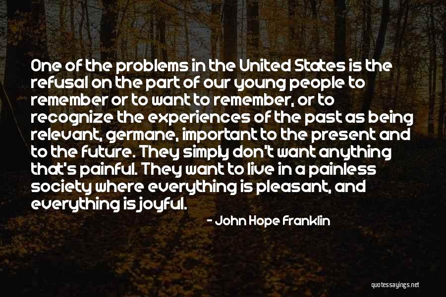 John Hope Franklin Quotes 1848938