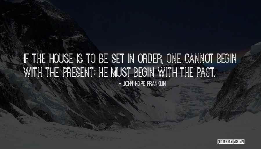 John Hope Franklin Quotes 2143458 John Hope Franklin Quotes 2143458