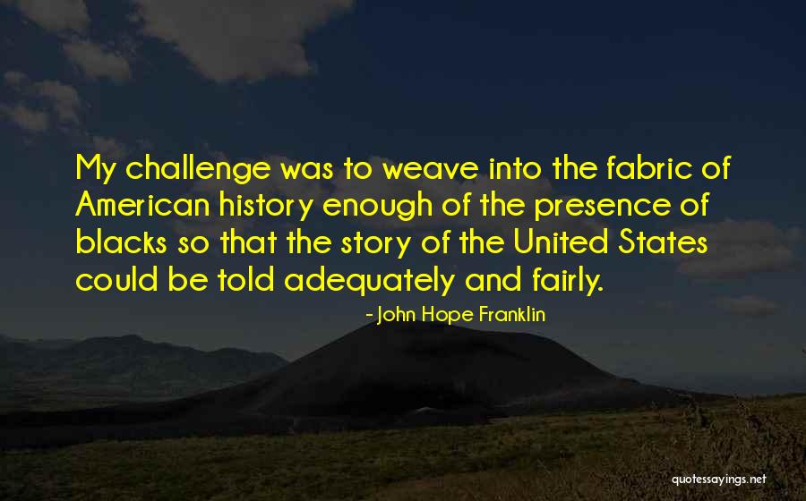 John Hope Franklin Quotes 623069