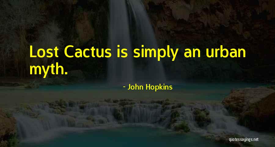 John Hopkins Quotes 1259882