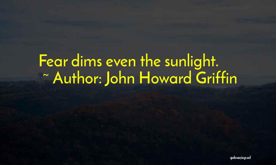 John Howard Griffin Quotes 1004184