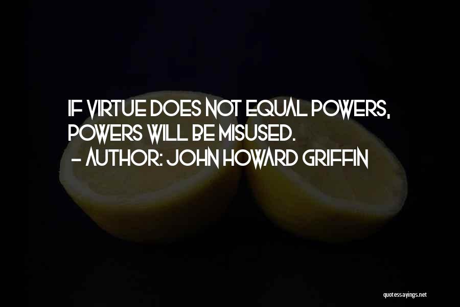 John Howard Griffin Quotes 1540461