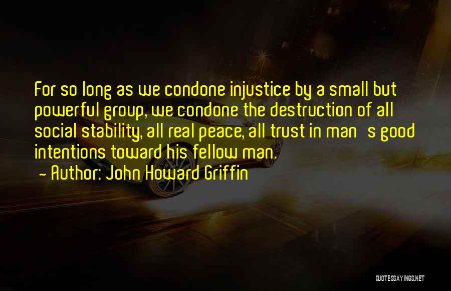 John Howard Griffin Quotes 1701528