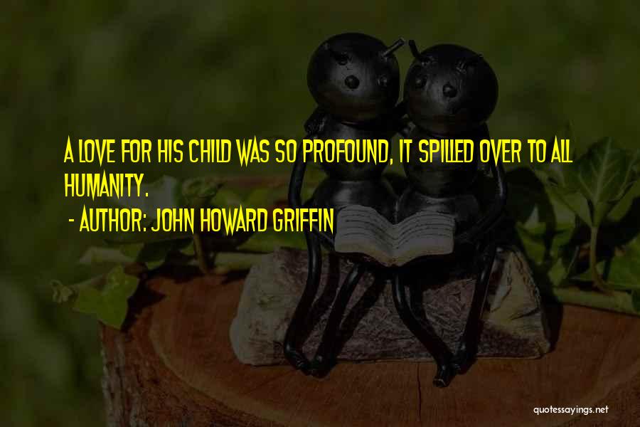 John Howard Griffin Quotes 1890828