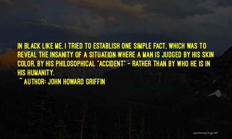 John Howard Griffin Quotes 1956942