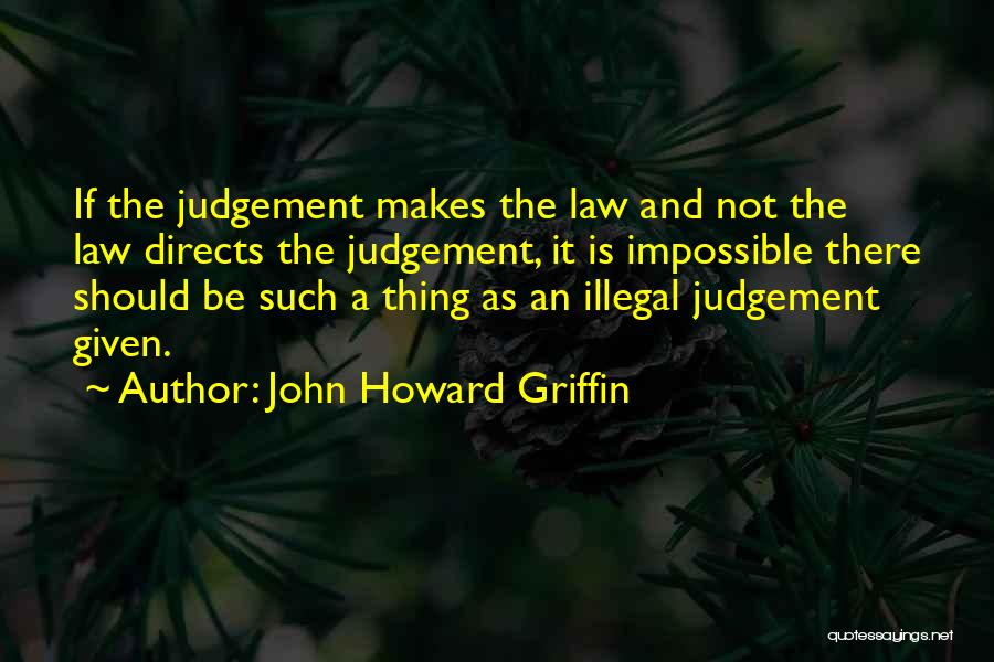 John Howard Griffin Quotes 2006172