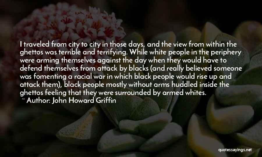 John Howard Griffin Quotes 2050277