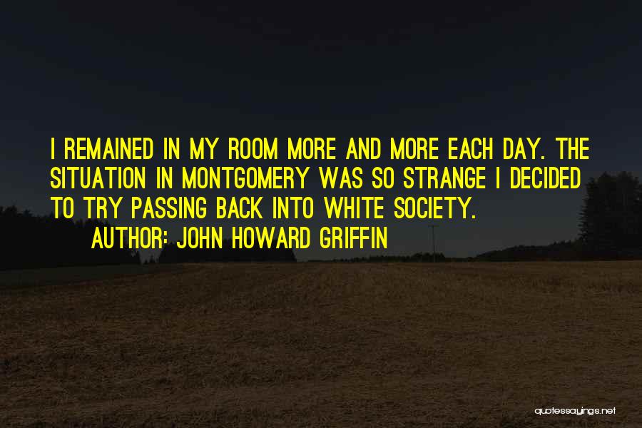 John Howard Griffin Quotes 2051008