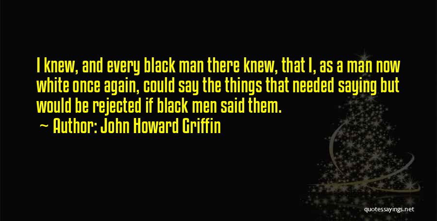 John Howard Griffin Quotes 386950