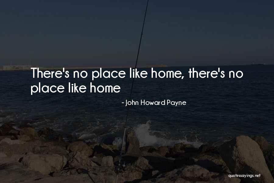 John Howard Payne Quotes 720194 John Howard Payne Quotes 720194