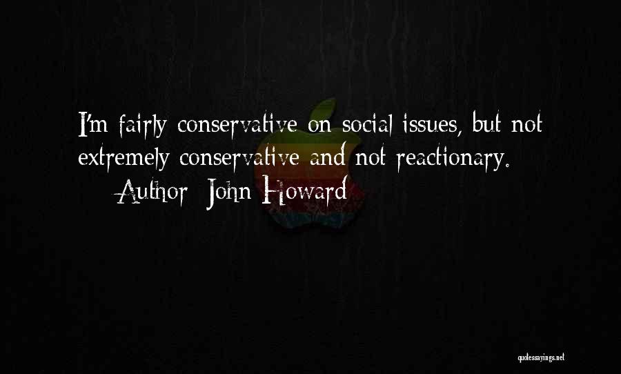 John Howard Quotes 1163084