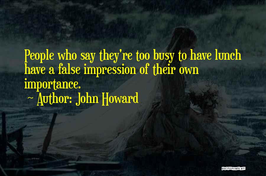 John Howard Quotes 1385299