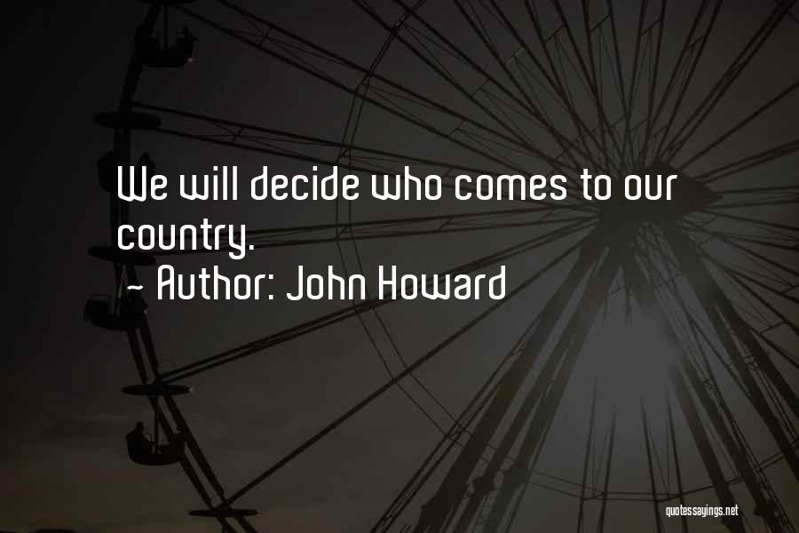 John Howard Quotes 1621108