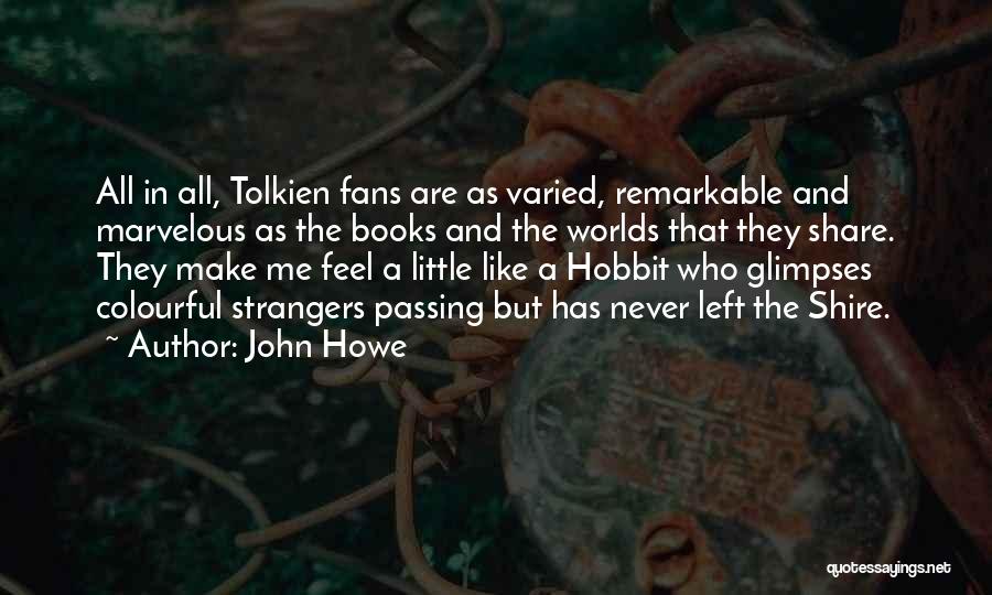 John Howe Quotes 1211384