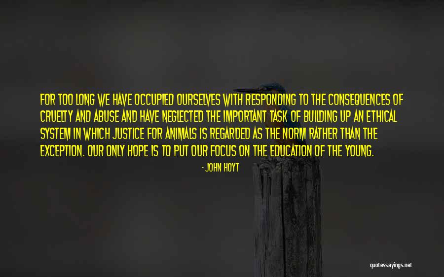 John Hoyt Quotes 189427 John Hoyt Quotes 189427