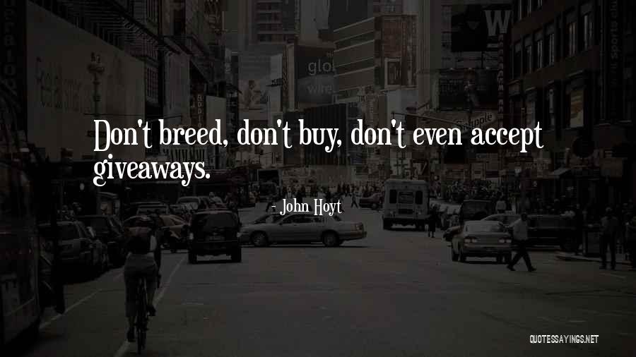 John Hoyt Quotes 1928120 John Hoyt Quotes 1928120