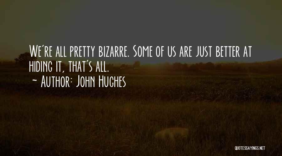 John Hughes Quotes 1038901
