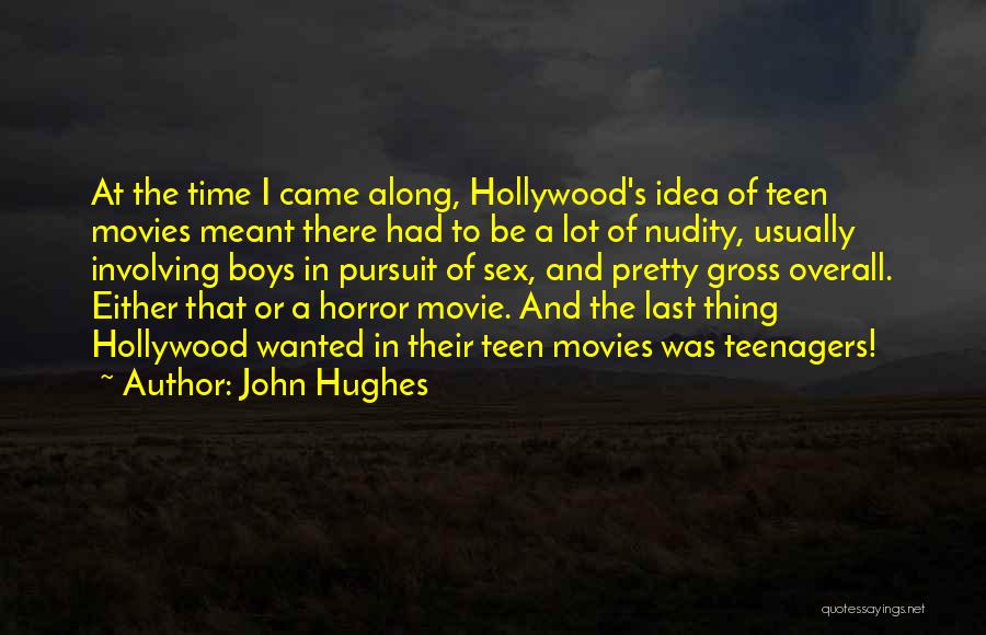 John Hughes Quotes 1057886